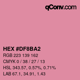 Color code: HEX #DF8BA2 | qconv.com