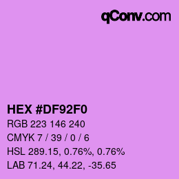 Color code: HEX #DF92F0 | qconv.com
