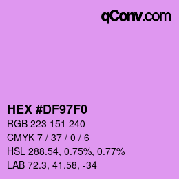 Color code: HEX #DF97F0 | qconv.com