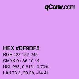 カラーコード: HEX #DF9DF5 | qconv.com