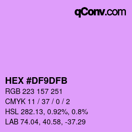 颜色代码: HEX #DF9DFB | qconv.com