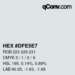 Farbcode: HEX #DFE5E7 | qconv.com