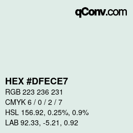 Code couleur: HEX #DFECE7 | qconv.com