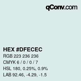 カラーコード: HEX #DFECEC | qconv.com