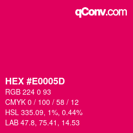 颜色代码: HEX #E0005D | qconv.com