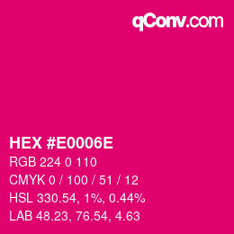Color code: HEX #E0006E | qconv.com