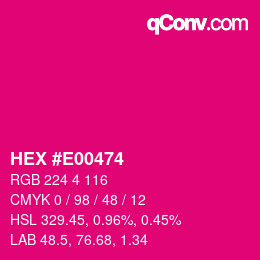 Color code: HEX #E00474 | qconv.com