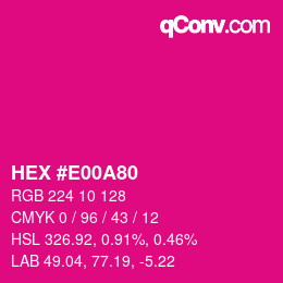 Color code: HEX #E00A80 | qconv.com