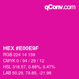 カラーコード: HEX #E00E9F | qconv.com