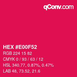 カラーコード: HEX #E00F52 | qconv.com