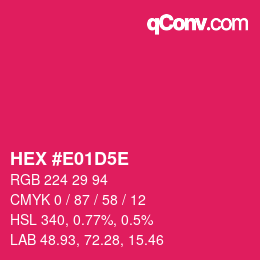 カラーコード: HEX #E01D5E | qconv.com