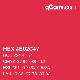 カラーコード: HEX #E02C47 | qconv.com