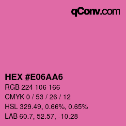 カラーコード: HEX #E06AA6 | qconv.com