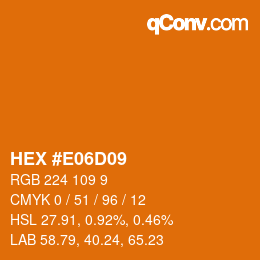 Color code: HEX #E06D09 | qconv.com