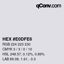 颜色代码: HEX #E0DFE6 | qconv.com