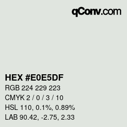 Farbcode: HEX #E0E5DF | qconv.com