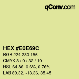 Color code: HEX #E0E69C | qconv.com