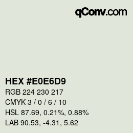 Color code: HEX #E0E6D9 | qconv.com
