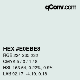 Color code: HEX #E0EBE8 | qconv.com