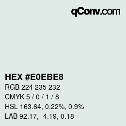 Color code: HEX #E0EBE8 | qconv.com