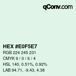 Color code: HEX #E0F5E7 | qconv.com