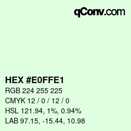 カラーコード: HEX #E0FFE1 | qconv.com