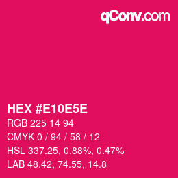 カラーコード: HEX #E10E5E | qconv.com