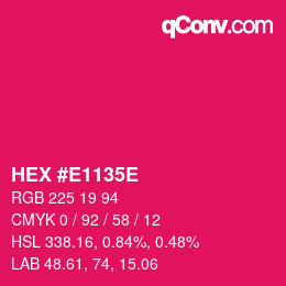 Color code: HEX #E1135E | qconv.com