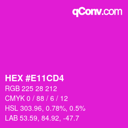 Code couleur: HEX #E11CD4 | qconv.com