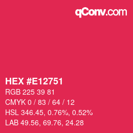 カラーコード: HEX #E12751 | qconv.com