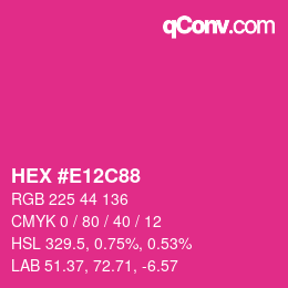 颜色代码: HEX #E12C88 | qconv.com