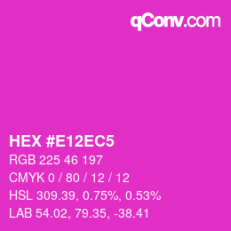 Farbcode: HEX #E12EC5 | qconv.com