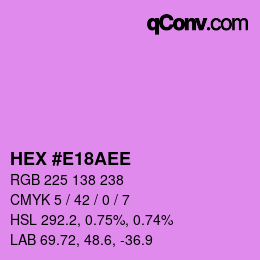 Color code: HEX #E18AEE | qconv.com