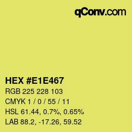 カラーコード: HEX #E1E467 | qconv.com