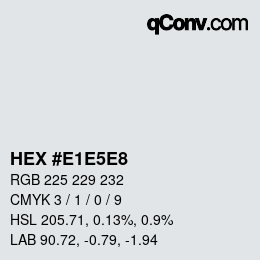 Color code: HEX #E1E5E8 | qconv.com