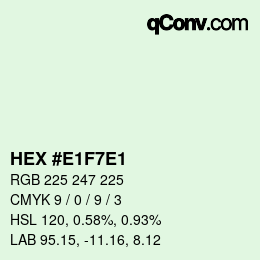 Color code: HEX #E1F7E1 | qconv.com