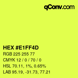 Color code: HEX #E1FF4D | qconv.com