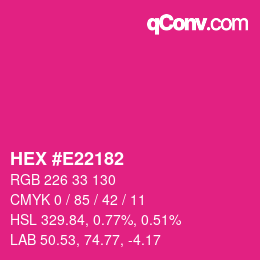 カラーコード: HEX #E22182 | qconv.com