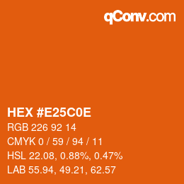 Color code: HEX #E25C0E | qconv.com
