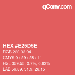 カラーコード: HEX #E25D5E | qconv.com