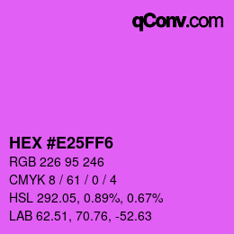 Color code: HEX #E25FF6 | qconv.com