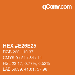 カラーコード: HEX #E26E25 | qconv.com