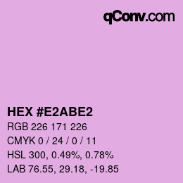 颜色代码: HEX #E2ABE2 | qconv.com