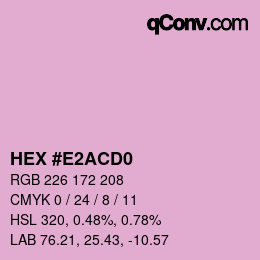 Color code: HEX #E2ACD0 | qconv.com