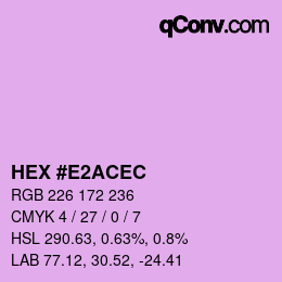 Código de color: HEX #E2ACEC | qconv.com