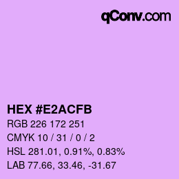Farbcode: HEX #E2ACFB | qconv.com