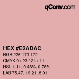 Color code: HEX #E2ADAC | qconv.com