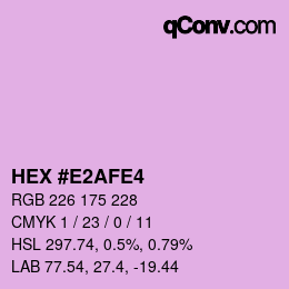 Color code: HEX #E2AFE4 | qconv.com