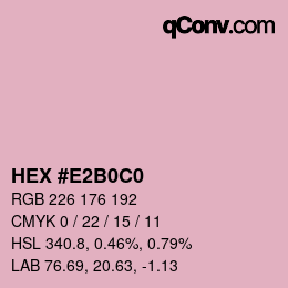 カラーコード: HEX #E2B0C0 | qconv.com