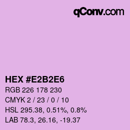 Color code: HEX #E2B2E6 | qconv.com